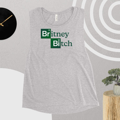 Britney Bitch Ladies’ Muscle Tank
