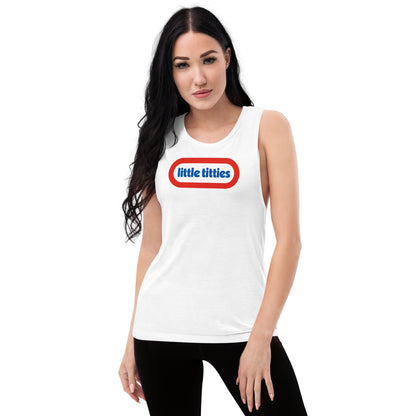 Little Titties Ladies’ Muscle Tank