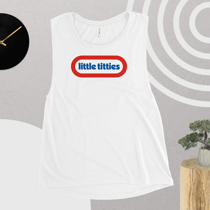 Little Titties Ladies’ Muscle Tank