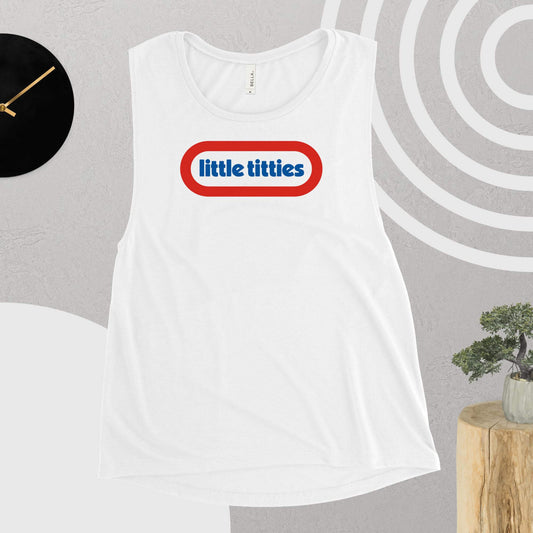 Little Titties Ladies’ Muscle Tank